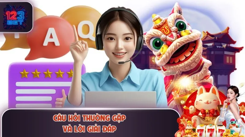 Câu hỏi thường gặp liên quan đến chất lượng 123Bet