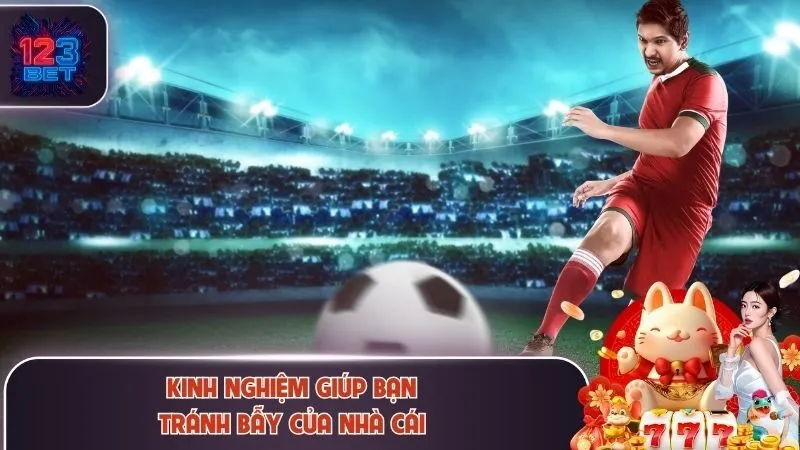 Kinh nghiệm hay giúp bạn tránh rơi vào bẫy