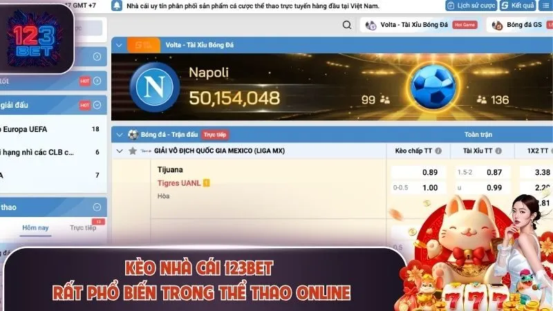Kèo nhà cái 123Bet rất phổ biến trong thể thao online