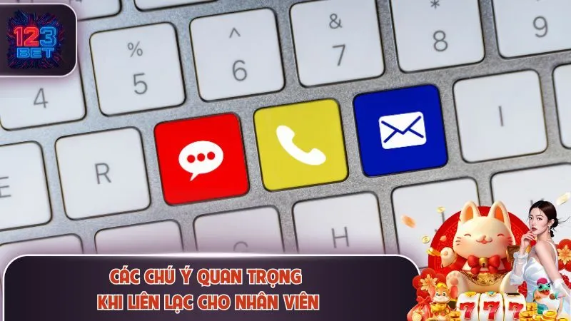 Các chú ý quan trọng khi liên lạc cho nhân viên