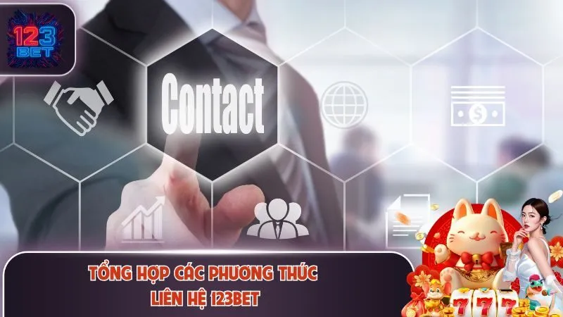 Tổng hợp các phương thức liên hệ 123Bet